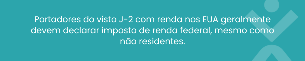 visto J-2 declarar imposto de renda federal