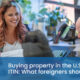 Buying U.S. property with an ITIN, used for managing foreign rental income tax.