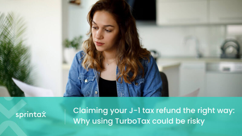 Claiming J-1 tax refund with Turbotax