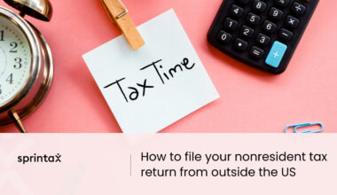 How to file your nonresident tax return from outside the U.S.