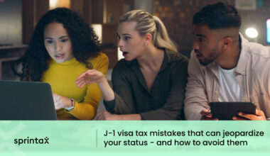 J-1 visa tax mistakes that can jeopardize your status - and how to avoid them