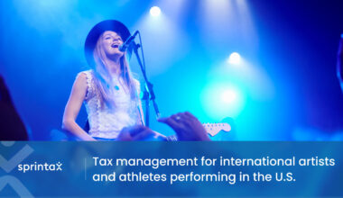 Tax management for international artists and athletes performing in the U.S.