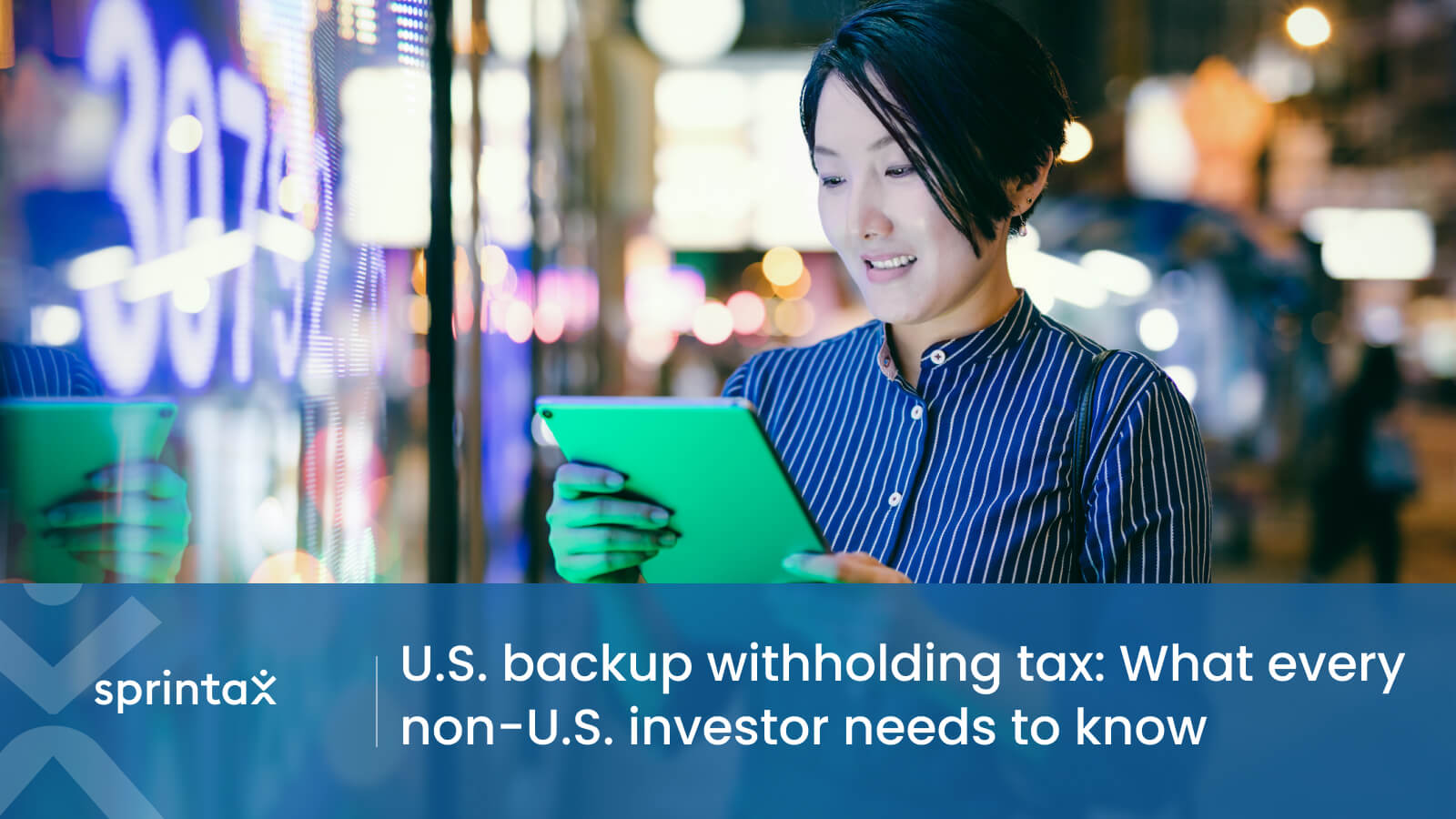 U.S. backup withholding tax explained for foreign investors